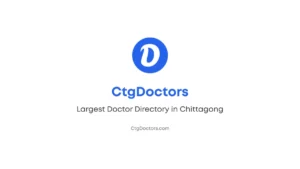 CtgDoctors.com – Chittagong’s #1 Doctor & Hospital Directory